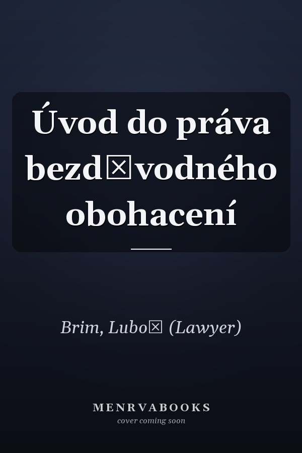 Úvod do práva bezdůvodného obohacení