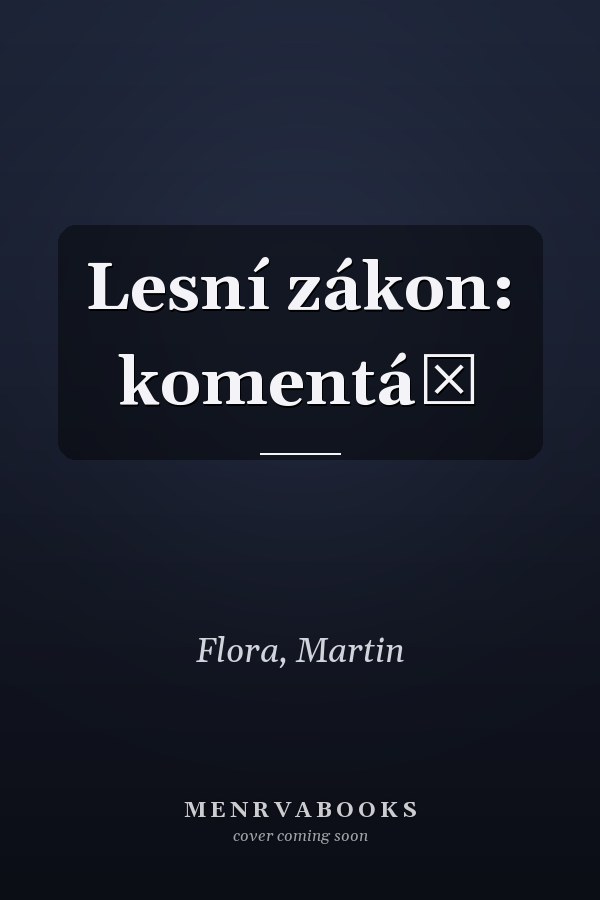 Lesní zákon: komentář