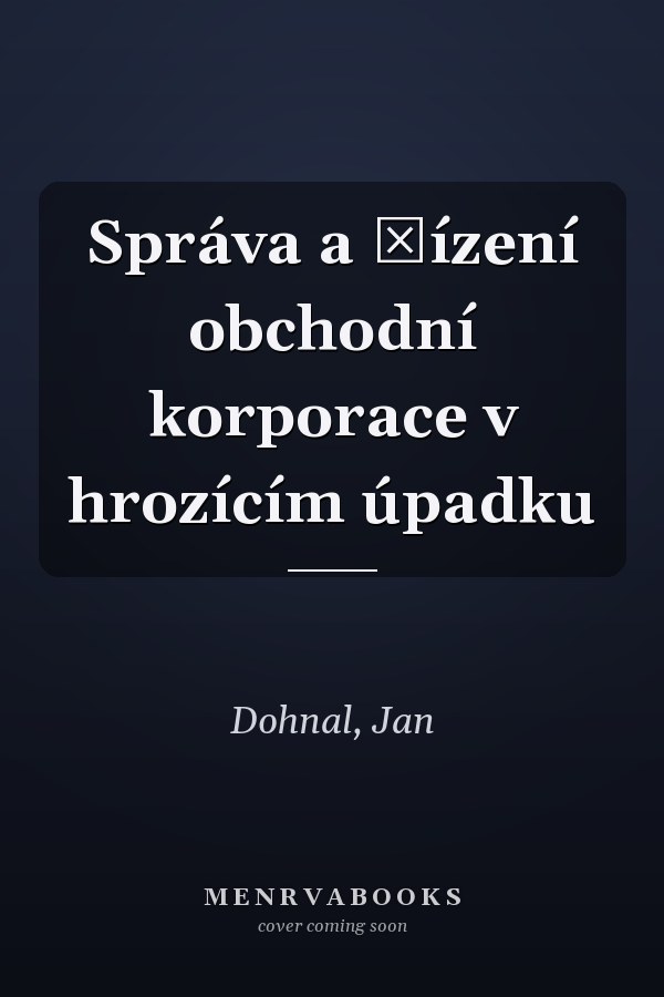 Správa a řízení obchodní korporace v hrozícím úpadku
