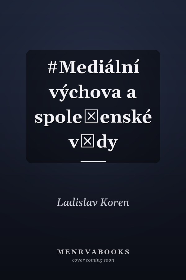 #Mediální výchova a společenské vědy