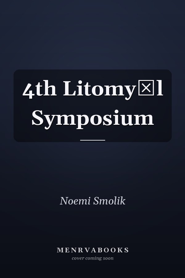 4th Litomyšl Symposium