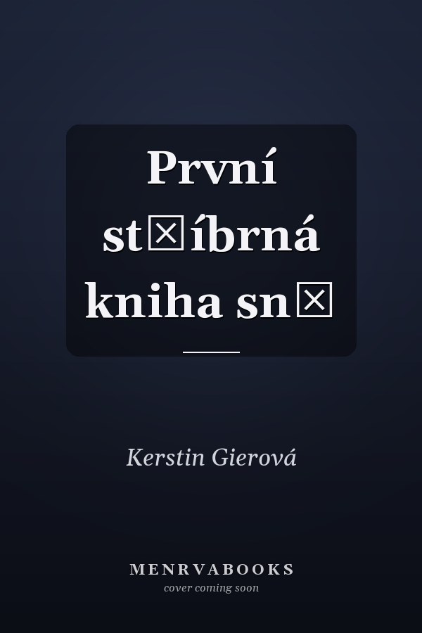 První stříbrná kniha snů