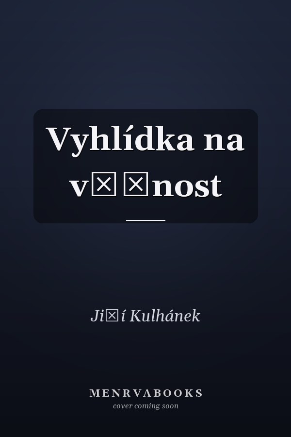 Vyhlídka na věčnost