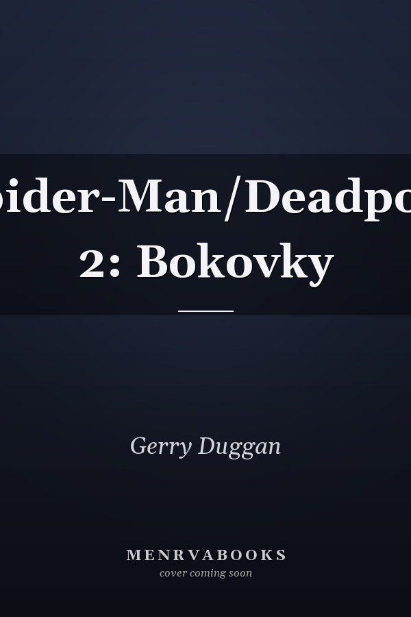 Spider-Man/Deadpool 2: Bokovky