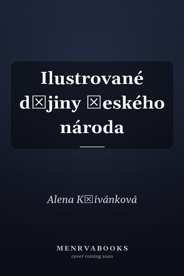 Ilustrované dějiny českého národa