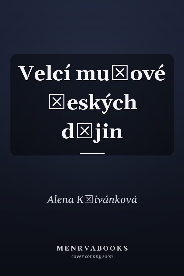 Velcí mužové českých dějin