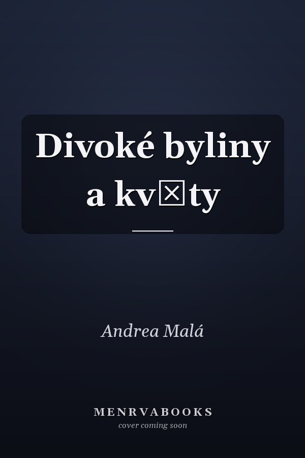 Divoké byliny a květy