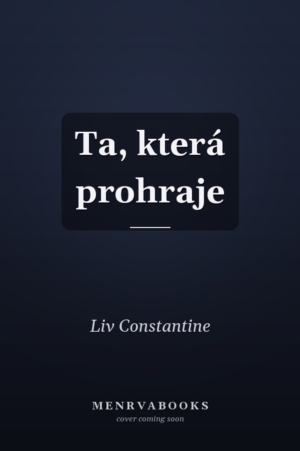 Ta, která prohraje