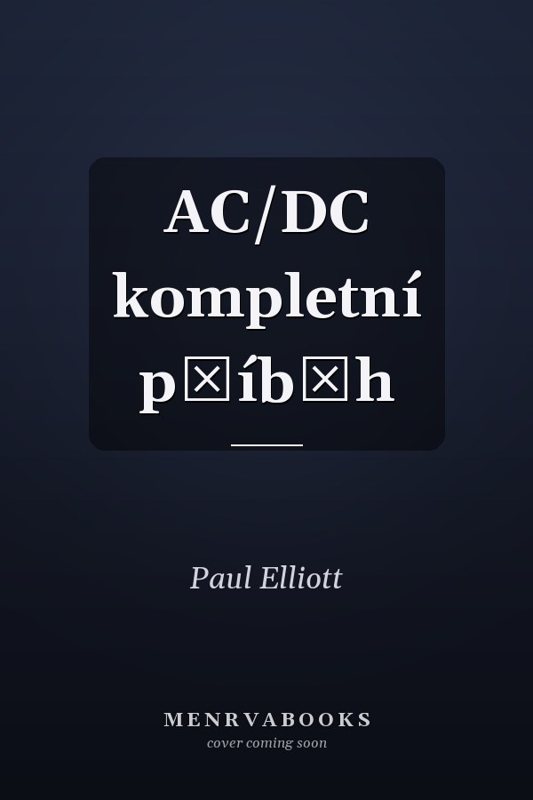 AC/DC kompletní příběh