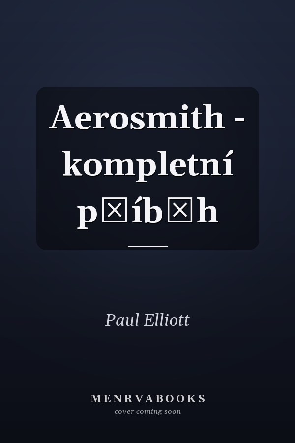 Aerosmith - kompletní příběh