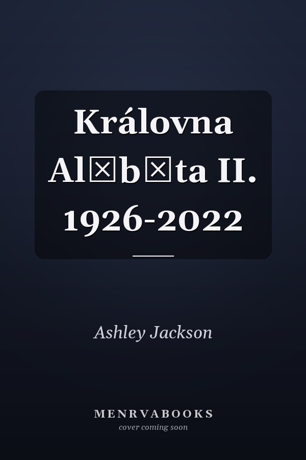 Královna Alžběta II. 1926-2022