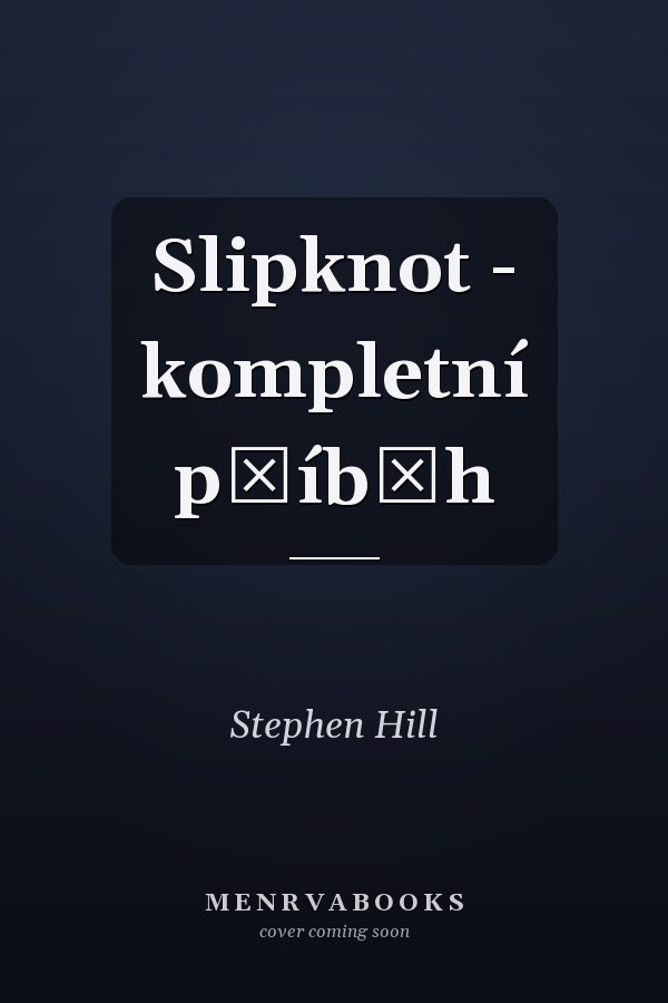 Slipknot - kompletní příběh