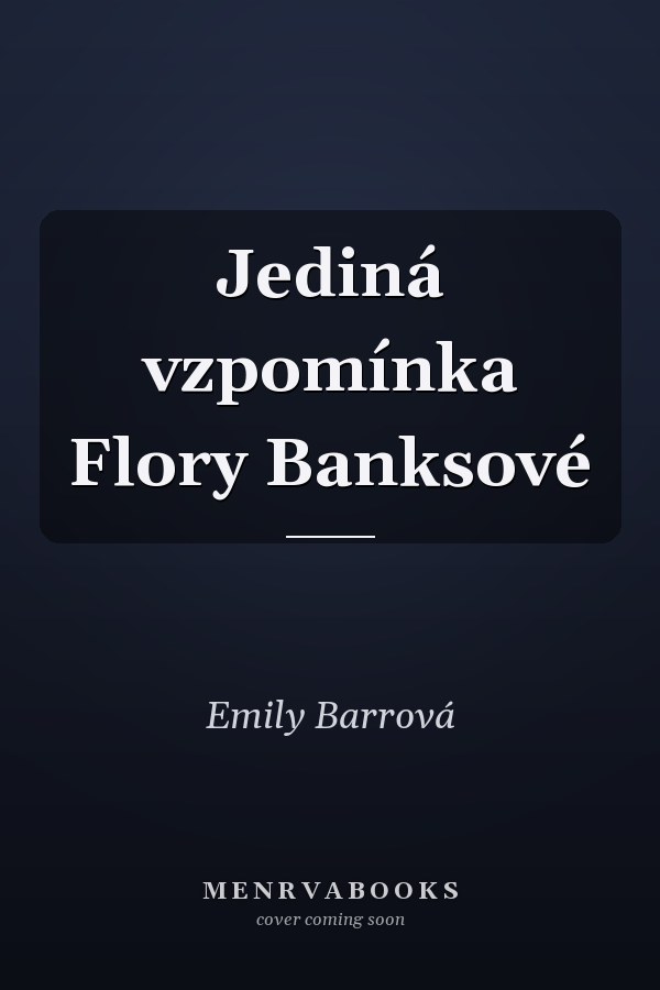 Jediná vzpomínka Flory Banksové