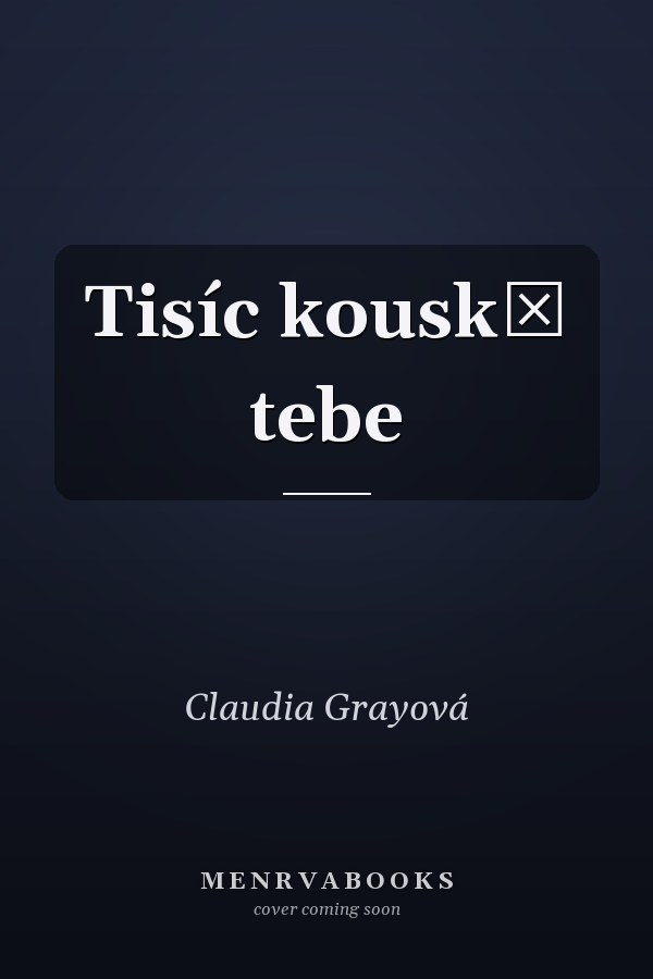 Tisíc kousků tebe