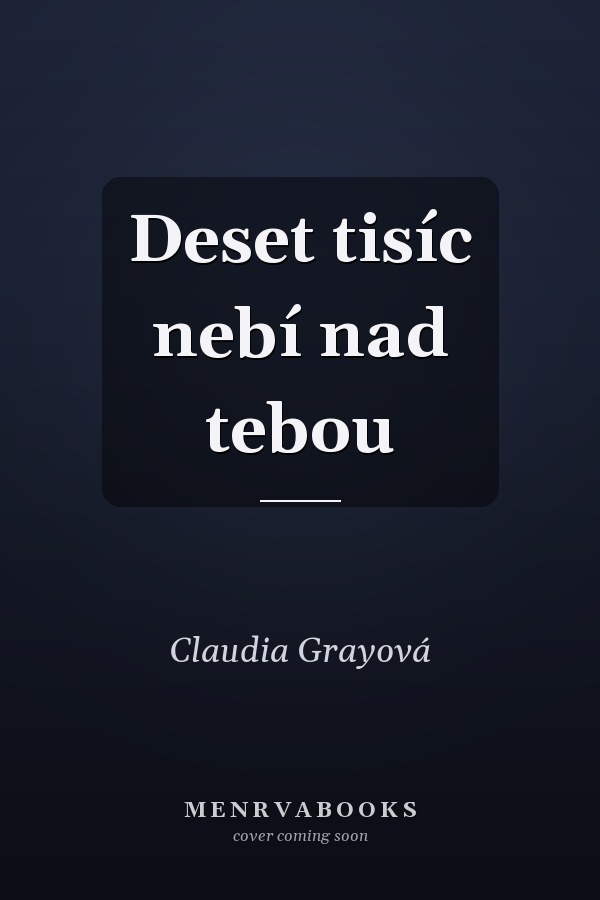 Deset tisíc nebí nad tebou