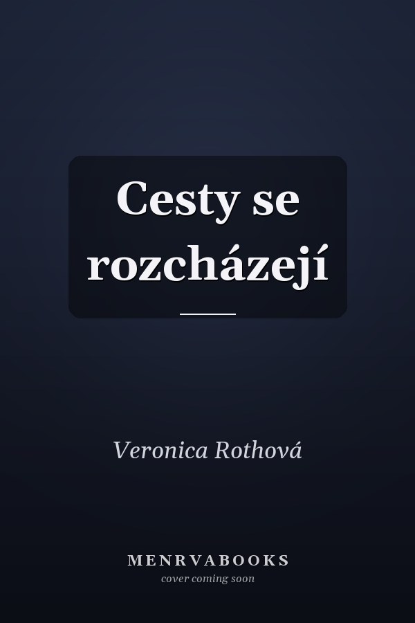 Cesty se rozcházejí