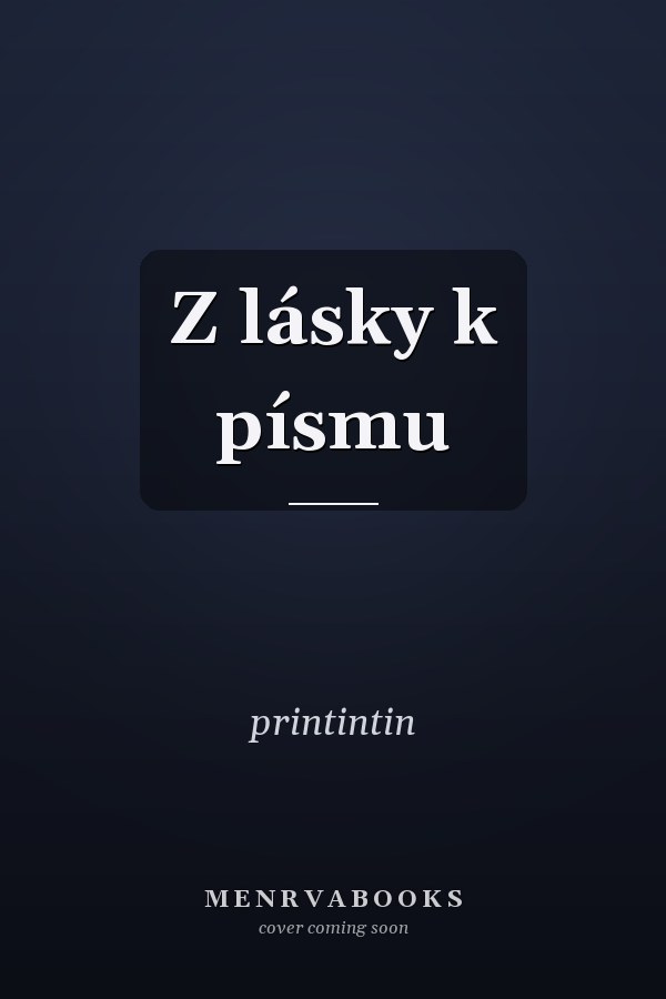 Z lásky k písmu