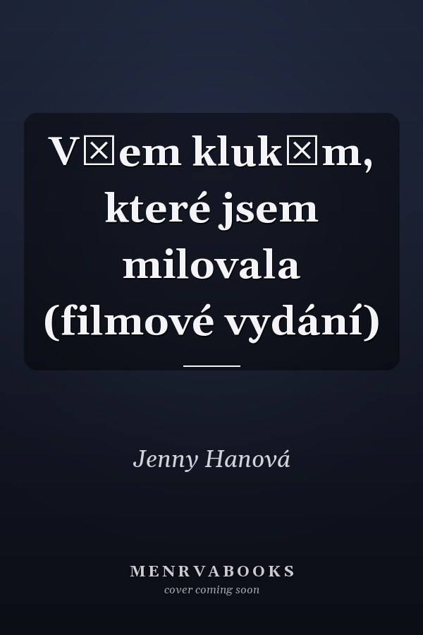 Všem klukům, které jsem milovala (filmové vydání)