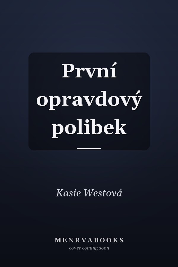 První opravdový polibek