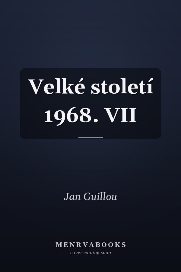 Velké století 1968. VII