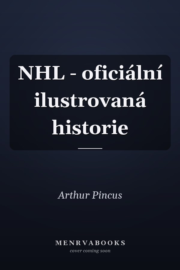 NHL - oficiální ilustrovaná historie