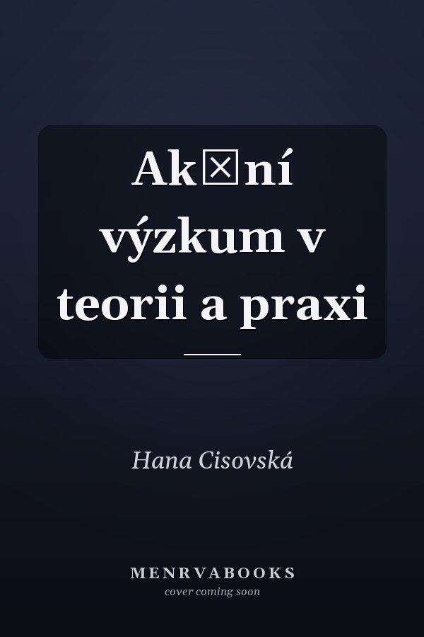 Akční výzkum v teorii a praxi