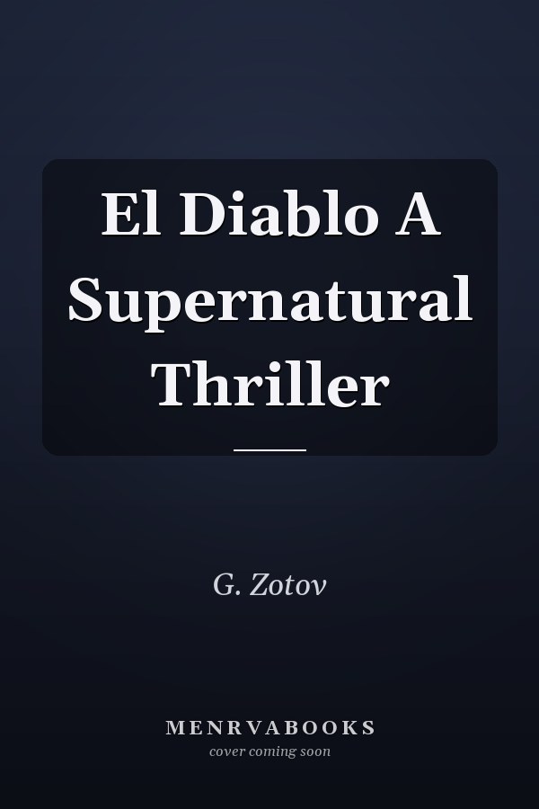 El Diablo A Supernatural Thriller