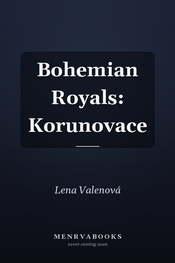 Bohemian Royals: Korunovace