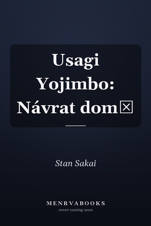 Usagi Yojimbo: Návrat domů