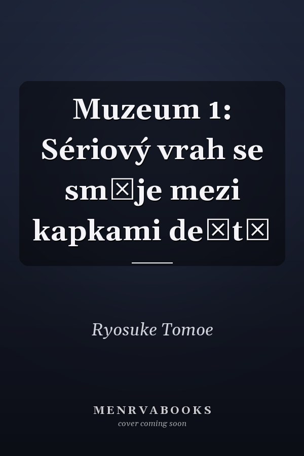 Muzeum 1: Sériový vrah se směje mezi kapkami deště