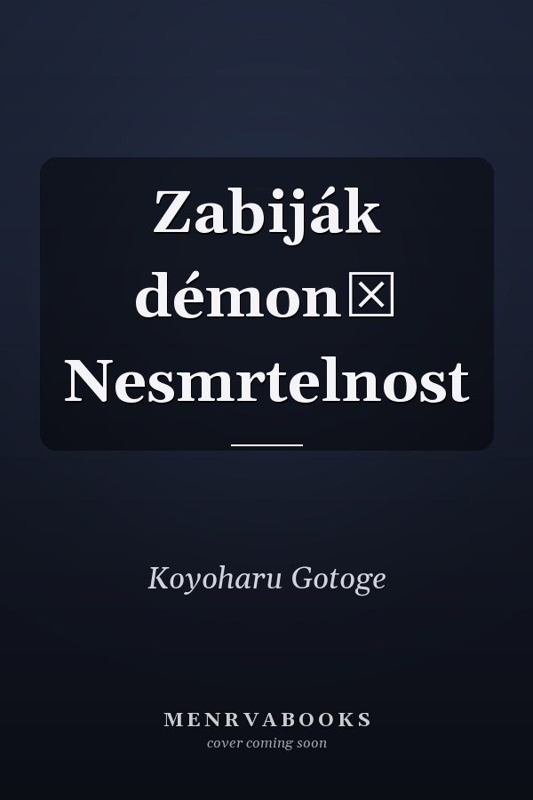 Zabiják démonů Nesmrtelnost