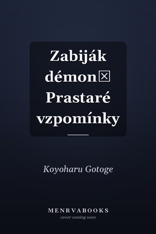 Zabiják démonů Prastaré vzpomínky
