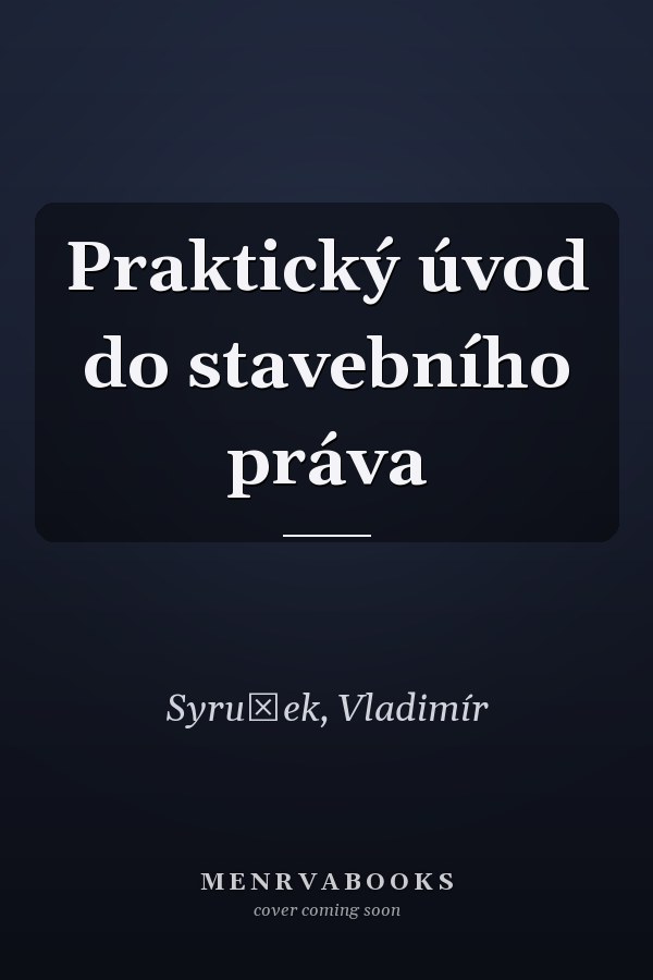 Praktický úvod do stavebního práva
