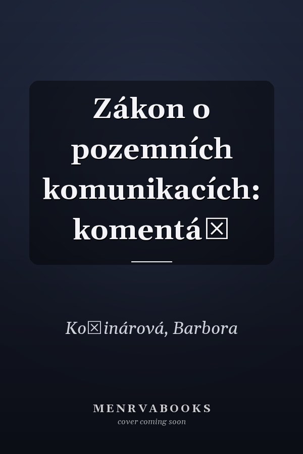Zákon o pozemních komunikacích: komentář