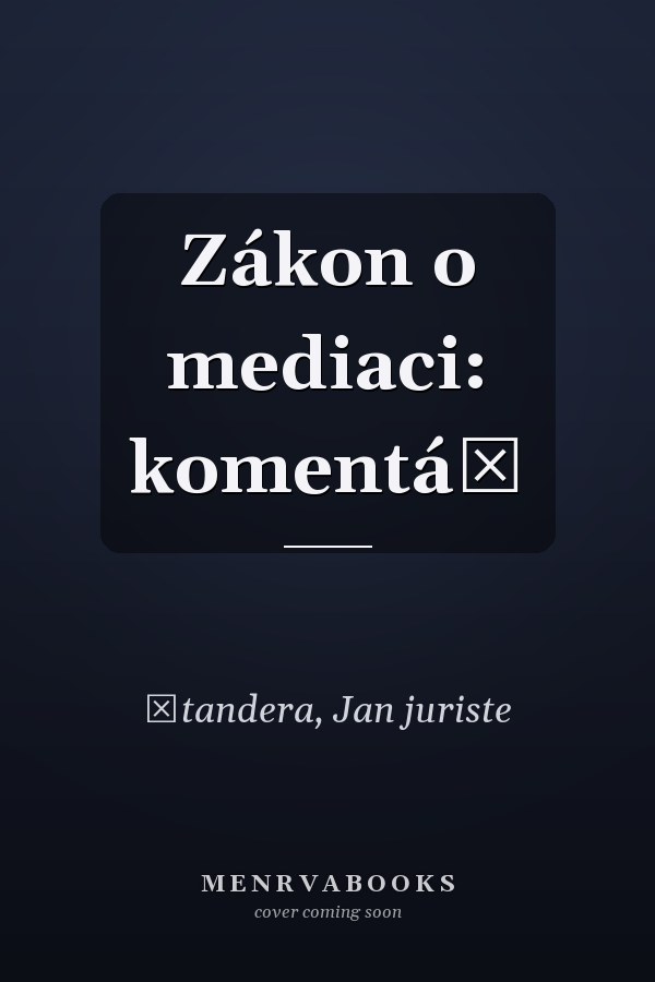Zákon o mediaci: komentář