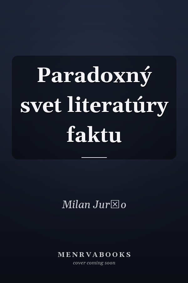 Paradoxný svet literatúry faktu
