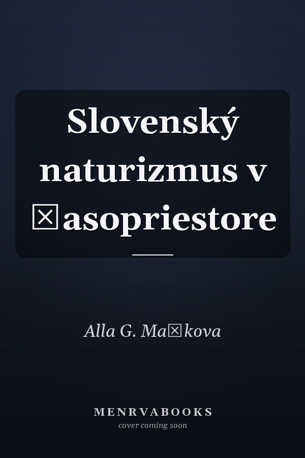 Slovenský naturizmus v časopriestore