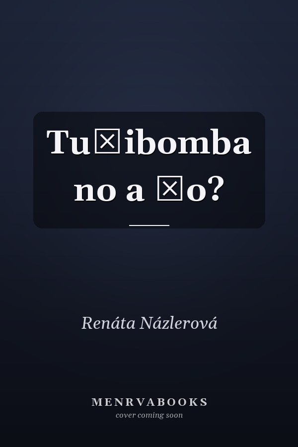 Tučibomba no a čo?