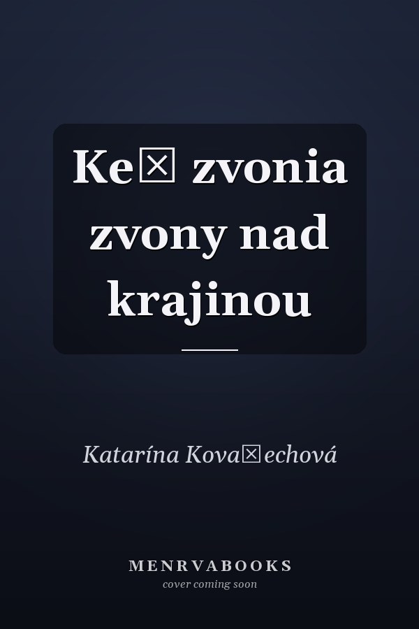 Keď zvonia zvony nad krajinou