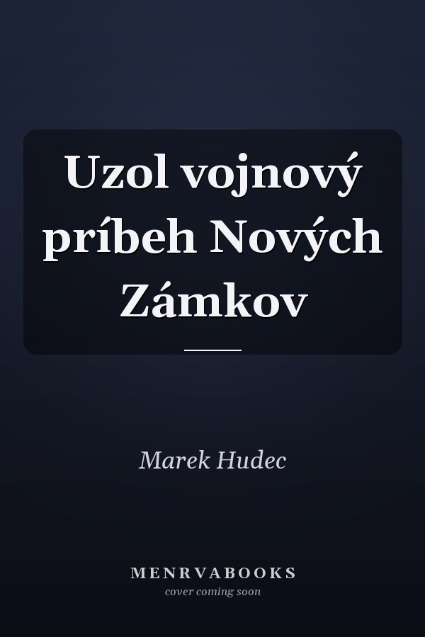 Uzol vojnový príbeh Nových Zámkov