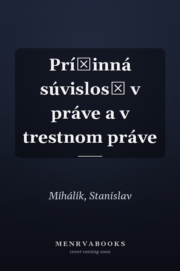 Príčinná súvislosť v práve a v trestnom práve
