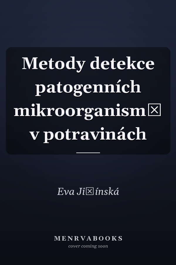Metody detekce patogenních mikroorganismů v potravinách