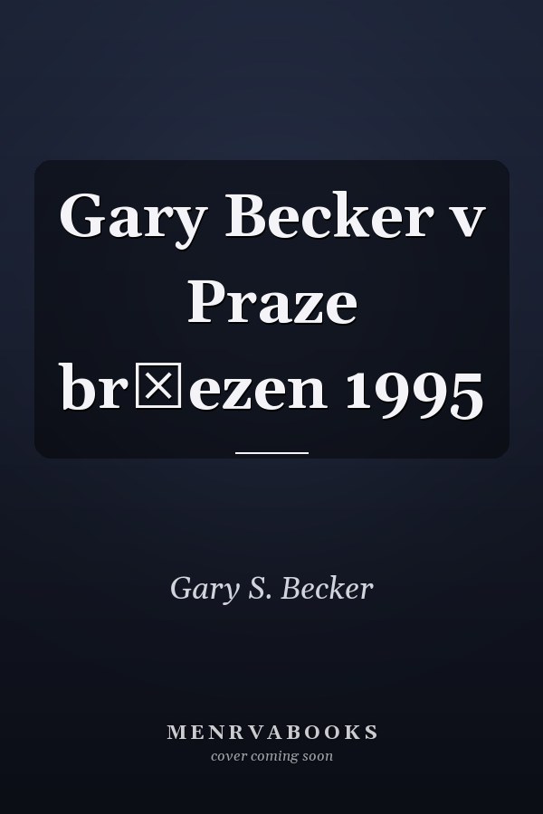 Gary Becker v Praze br̆ezen 1995