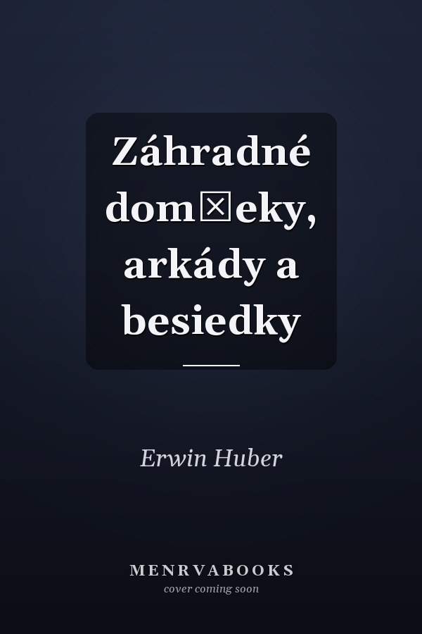 Záhradné domčeky, arkády a besiedky