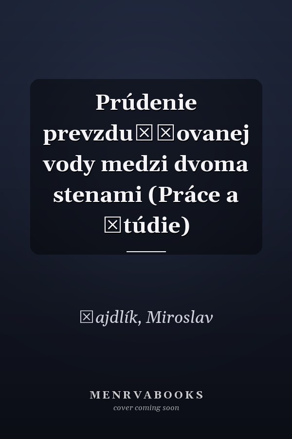 Prúdenie prevzdušňovanej vody medzi dvoma stenami (Práce a štúdie)