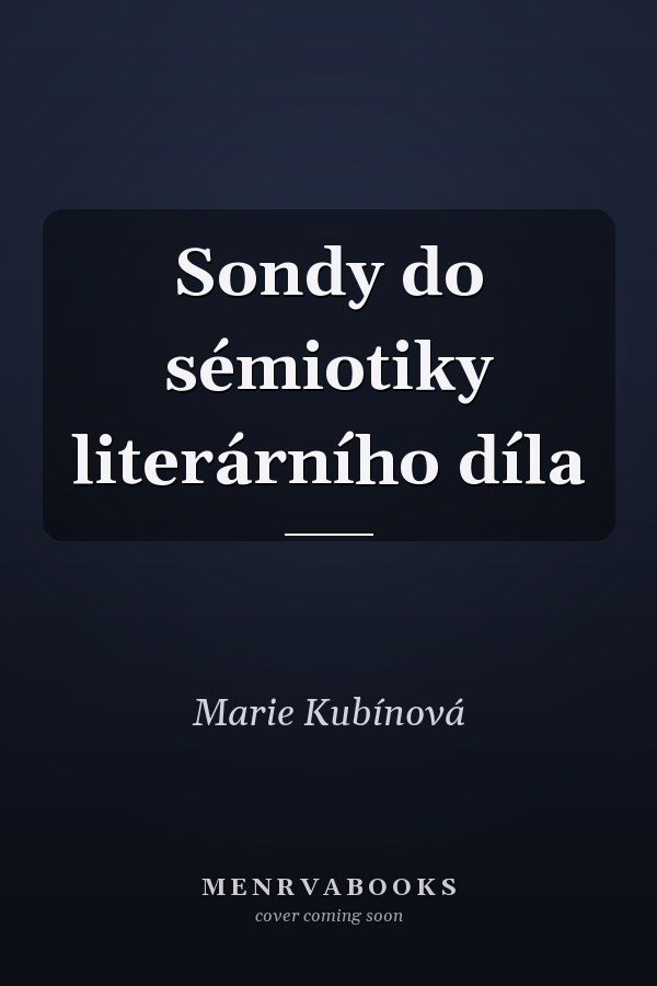 Sondy do sémiotiky literárního díla