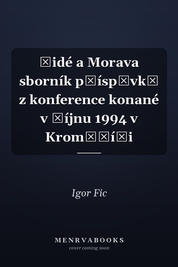 Židé a Morava sborník příspěvků z konference konané v říjnu 1994 v Kroměříži