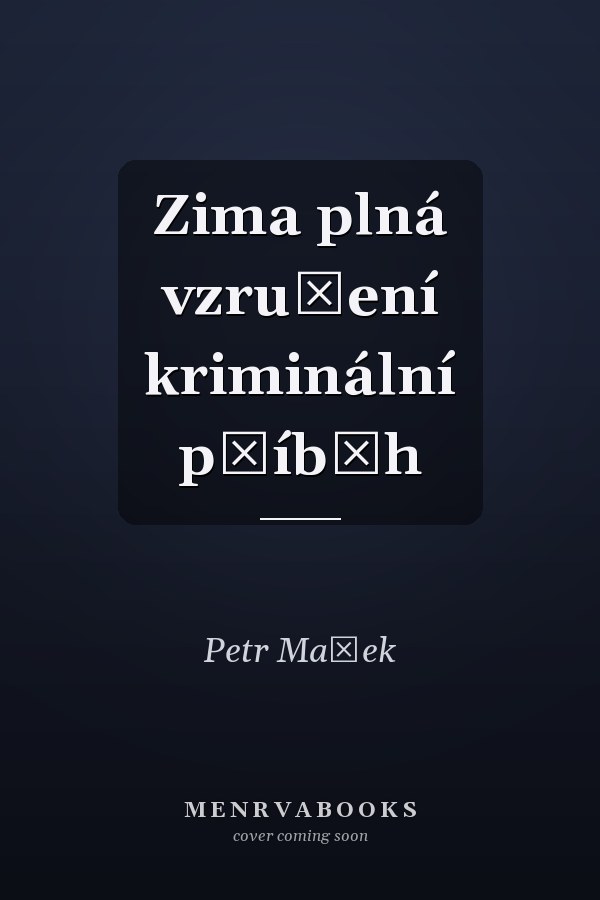 Zima plná vzrušení kriminální příběh