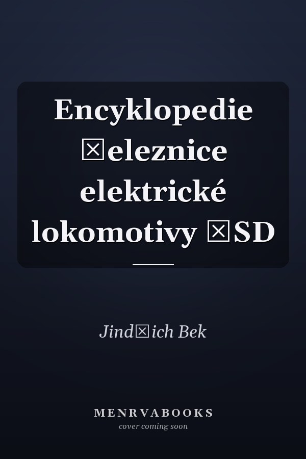 Encyklopedie železnice elektrické lokomotivy ČSD