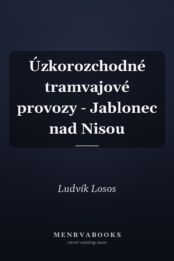 Úzkorozchodné tramvajové provozy - Jablonec nad Nisou